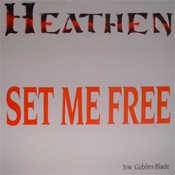 Heathen (USA) : Set Me Free